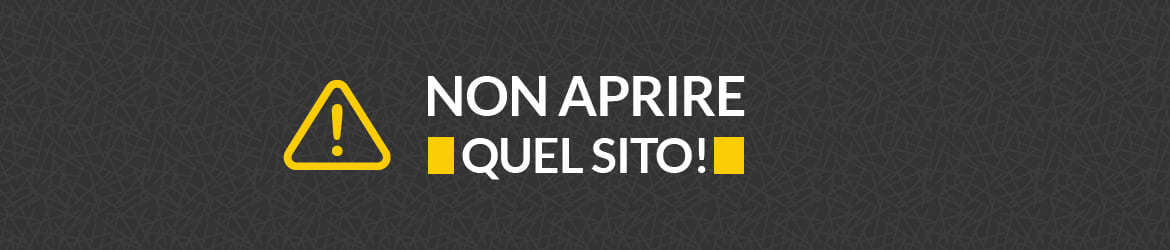 nonapriresito-100 non aprire il sito